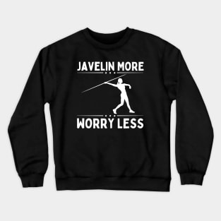 Javelin More Worry Less Crewneck Sweatshirt